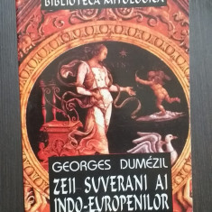 ZEII SUVERANI AI INDO-EUROPENILOR - GEORGES DUMEZIL