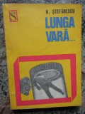 Lunga vara - N. Stefanescu - Editura Dacia - 1972