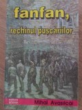 Fan-Fan Rechinul Pușcăriilor - Mihai Avasilicai, Boema 1994, Roman, Beletristica, Editura Boema, Coperta Necartonata
