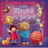 Cutia magica cu jucarii - James Newman Gray, Melanie Joyce