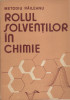 AS* - RAILEANU METODIU - ROLUL SOLVENTILOR IN CHIMIE