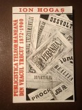 Ion Hogaș - Publicistica teleormăneană din veacul trecut 1872-1900