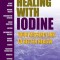 Healing with Iodine: Your Missing Link to Better Health