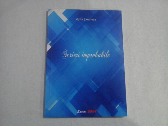 Scrieri improbabile - Radu Cristescu