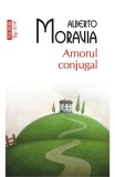 Cumpara ieftin Amorul Conjugal Top 10+ Nr 496, Alberto Moravia - Editura Polirom