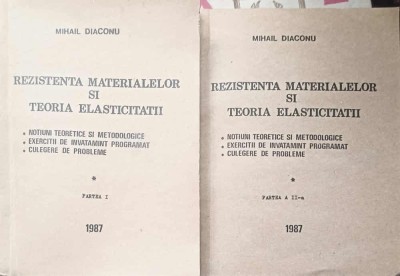 REZISTENTA MATERIALELOR SI TEORIA ELASTICITATII. PARTEA 1-2-MIHAIL DIACONU-248393 foto