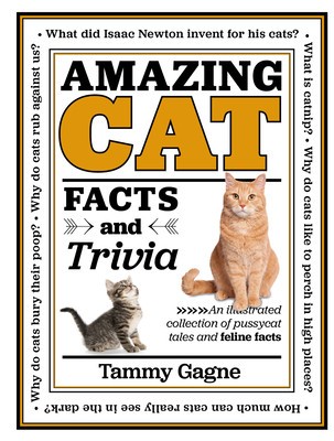 Amazing Cat Facts and Trivia: An Illustrated Collection of Pussycat Tales and Feline Factsvolume 2 foto