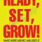 Ready, Set, Grow!