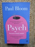 Psych Povestea mintii umane - Paul Bloom