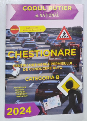 CHESTIONARE PENTRU OBTINEREA PERMISULUI DE CONDUCERE AUTO , CATEGORIA B , 2024 foto