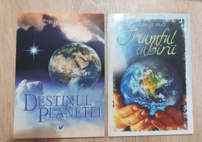 2 titluri ELLEN WHITE: Destinul planetei / Triumful iubirii foto