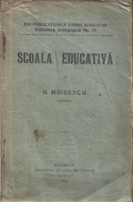 C9062N Școala educativă de N Moisescu, 1920 foto