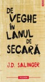 J. D. Salinger - De veghe in lanul de secara (2011)