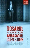 Dosarul de securitate al unui ambasador. Coen Stork