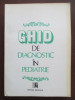 Ghid de diagnostica in pediatrie