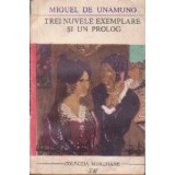Trei Nuvele Exemplare si un Prolog
