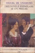 Trei Nuvele Exemplare si un Prolog