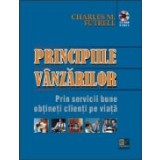 Principiile vanzarilor. Prin servicii bune obtineti clienti pe viata