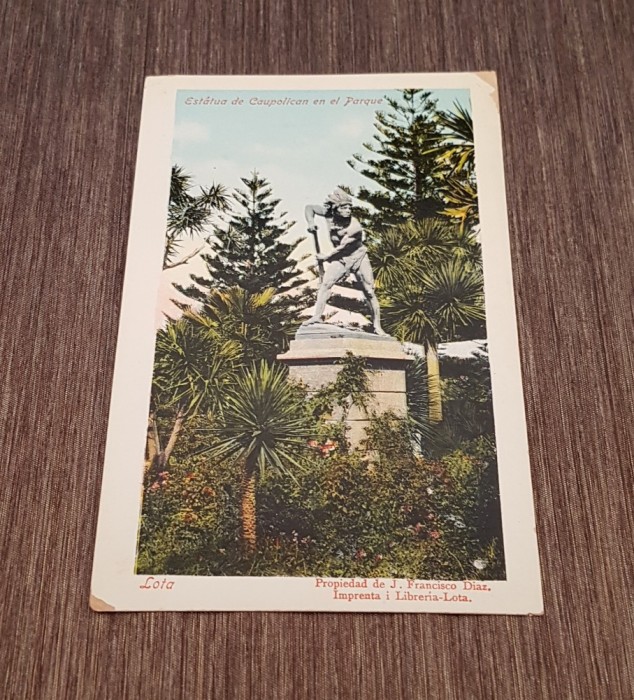 Carte Poștală Veche &ndash; Statuia lui Caupolican &icirc;n Parc, Chile, Editura J. Francisco Diaz, Lota, Ilustrație Color