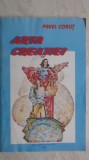 Pavel Corut - Arta creatiei (vezi detalii pentru livrare in tara), 1994