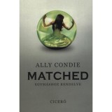 Matched - Egym&aacute;shoz rendelve - Ally Condie