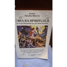Crucea spirituala in viata Domnului nostru Iisus Hristos - Nicodim Mandita
