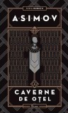 Cavernele de oțel. Seria Roboții (Vol. 2) - Hardcover - Isaac Asimov - Paladin