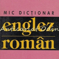 Mic Dictionar Englez-Roman - Rodica Radu, Mariana Radu