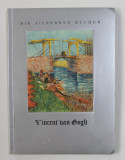 VINCENT VAN GOGH - BLUMEN UND LANDSCHAFTEN von ALEXANDER DORNER , 1937