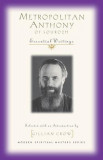 Metropolitan Anthony of Sourozh: Essential Writings