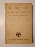 Sextil Pușcariu; Teodor A. Naum - &Icirc;ndreptar și vocabular ortografic (ediția a patra, revăzută și completată, 1943)