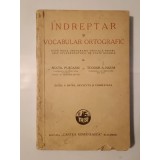 Sextil Pușcariu; Teodor A. Naum - &Icirc;ndreptar și vocabular ortografic (ediția a patra, revăzută și completată, 1943)