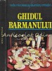 Ghidul Barmanului - Radu Nicolescu, Dumitru Mladin, Editura Sport-Turism, Bucuresti 1985, 253 pagini