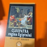 CLEOPATRA REGINA EGIPTULUI - MYRIAM HARRY