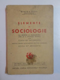 ELEMENTE DE SOCIOLOGIE CU APLICARI LA CUNOASTEREA TARII SI A NEAMULUI NOSTRU PENTRU CLASA A - VIII - A SECUNDARA ED. A - IX - A (REVAZUTA) de DIMITRIE