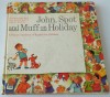 John Spot - and Muff on Holiday - Eugen Spaleny, Eva Ruzickova, David Bloch