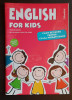 English for Kids. Caiet de lucru pentru clasa pregătitoare - Cristina Mircea.