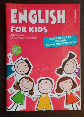 English for Kids. Caiet de lucru pentru clasa pregătitoare - Cristina Mircea. foto