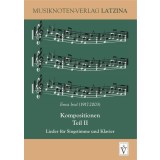 Kompositionen Teil II - Lieder f&uuml;r Singstimme und Klavier