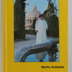 REVOLUTION AU VATICAN par MARTIN KOBIALKA , 1998, PREZINTA UNELE SUBLINIERI CU MARKERUL *