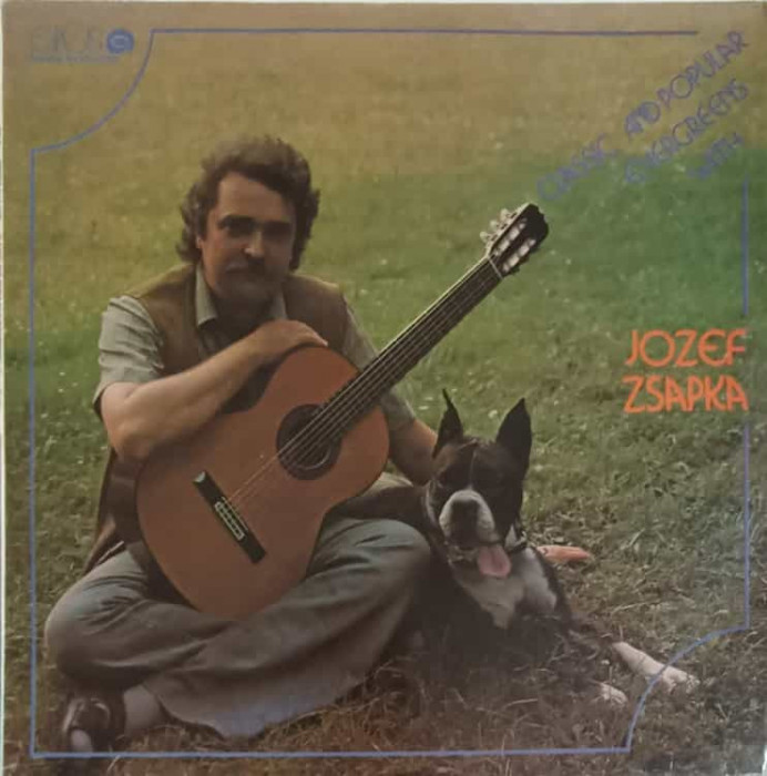 Disc vinil, LP. CLASSIC AND POPULAR EVERGREENS WITH JOZEF ZSAPKA-JOZEF ZSAPKA