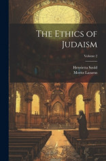 The Ethics of Judaism; Volume 2 foto