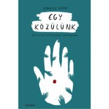 Egy k&ouml;z&uuml;l&uuml;nk - Kereszt&eacute;ny v&eacute;rtan&uacute;kr&oacute;l fiataloknak - Ferenczy No&eacute;mi