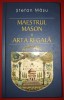 Maestrul Mason si Arta Regala - Stefan Masu - Rao 2010 - Carte Masonerie