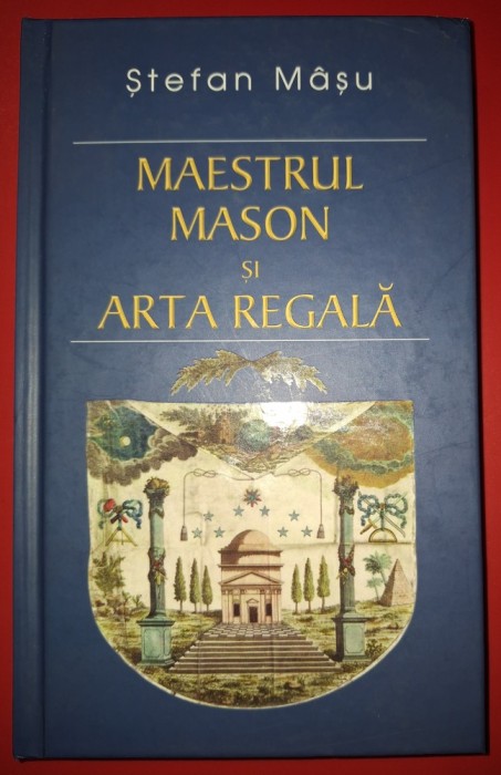 Stefan Masu - Maestrul mason si arta regala