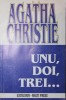 UNU, DOI, TREI ..., Agatha Christie