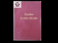 Baedeker - Belgique et Hollande/ Belgia si Olanda 1914 foto