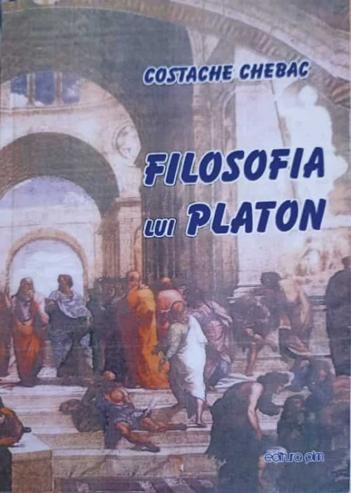 FILOSOFIA LUI PLATON-CONSTACHE CHEBAC