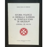 Geraud Michel de Pierredon - Istoria politică a Ordinului Suveran al Sf&acirc;ntului..