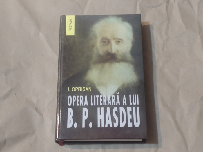 I.OPRISAN - OPERA LITERARA A LUI B.P.HASDEU